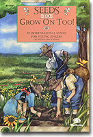 Seeds to Grow On Too! (cover)