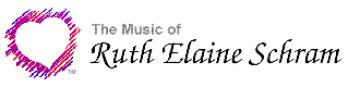 The Choral Music of Ruth Elaine Schram